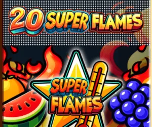 20 Super Flames