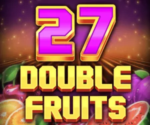 27 Double Fruits