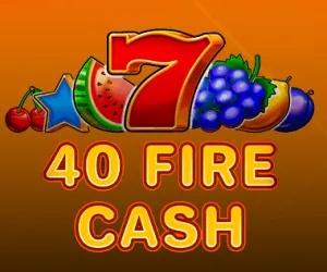 40 Fire Cash