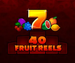 40 Fruit Reels