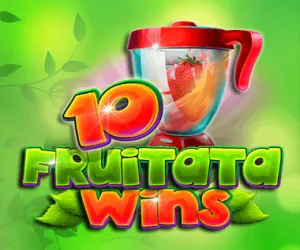 10 Fruitata Wins